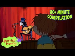 Horrid Henry LIVE ON STAGE 🎤 Horrid Henry Compilation | 80+ MINS | Cartoons for Kids