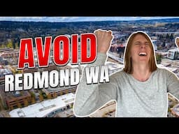 Don't Move To Redmond Washington...Unless You Can Handle These 5 Things!