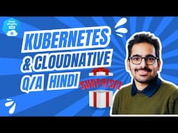 Kuberentes and CloudNative Q/A - Hindi