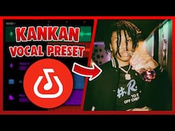 KANKAN Vocal Preset (Bandlab) EASY