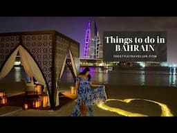 Things To Do In BAHRAIN - Where to eat, stay, pearl diving, F1 racing circuit and more..