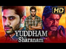 Yuddham Sharanam (Full HD) ACTION Hindi Dubbed Full Movie | Naga Chaitanya, Lavanya Tripathi