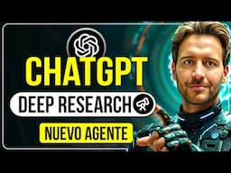 ¡Nuevo agente en ChatGPT! 🤯 Deep Research: Busca, documenta, razona y genera informes