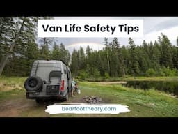 Van Life: Safety Tips for Protecting Yourself and Your Belongings