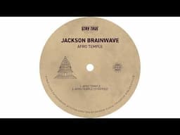 Jackson Brainwave - Afro Temple (Stripped)