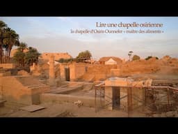 Lire une chapelle - la chapelle d'Osiris Ounnefer « maître des aliments» par Laurent Coulon