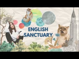 English Sanctuary Live Stream for learners of English 🫶🇬🇧🇺🇸🇨🇦