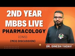 2nd Year MBBS | Pharmacology || (CNS) | Dr. Dinesh Yadav