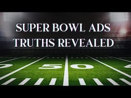 Super Bowl Ads 🤯  Truths Revealed 💥 Energy Upgrades 🌟