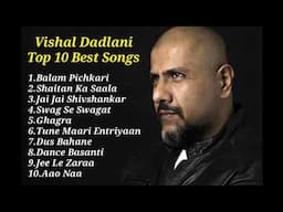 Vishal Dadlani Top 10 Songs Play List 2021 By SB Player