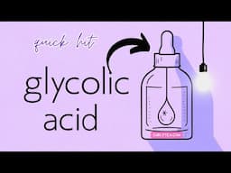 Ingredient: Glycolic Acid - A highly affective AHA to exfoliate dry, dull skin for a smooth glow