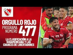 Orgullo Rojo Radio 🎙️ #477 | #INDEPENDIENTE 🇦🇹, y el análisis de la clasificación a la COPA