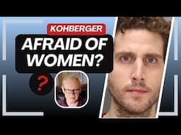 Is Bryan Kohberger Afraid of Women?