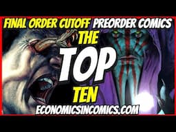 Top 10 New Preorder Comics To Buy HOT LIST 🔥 Final Order Cutoff Comic Books