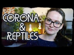 CORONA & Reptiles (covid-19)