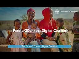 Partner2Connect: Advancing Meaningful Connectivity and Sustainable Digital Transformation