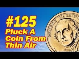 How To Pluck A Coin From Thin Air - Easy Coin Trick