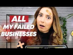 How I Failed My Way To Success & How Many Businesses I Actually Started