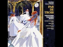 Ned Rorem - Pas de Trois: I. The Palace at Four A.M.