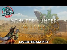 Monster Hunter Wilds - IT'S FINALLY HERE!!!!!!!!, Livestream Pt.1