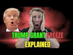 Trump's Grant Freeze EXPLAINED Affects Millions of People!