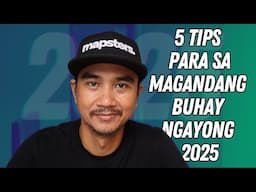 5 TIPS PARA MAG IMPROVE ANG BUHAY NGAYONG 2025 | #REALTALKTHURSDAY