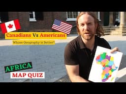 Canadians Try To Label A Map of Africa | Geography Quiz