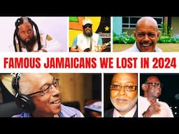 Unforgettable Jamaicans We Lost in 2024