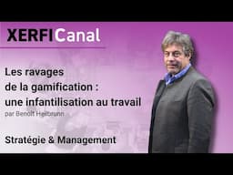 Les ravages de la gamification : une infantilisation au travail [Benoît Heilbrunn]