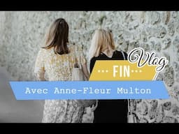 VLOG - FIN | Samantha Bailly & Anne-Fleur Multon