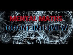 Mental Maths in Quant Trading Interview