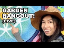 Garden Hangout LIVE Weekly catchup