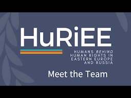 Meet the HuRiEE Team