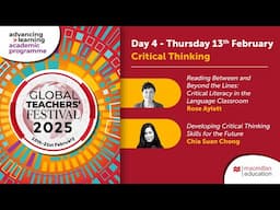 Global Teachers' Festival Day 4: Critical Thinking