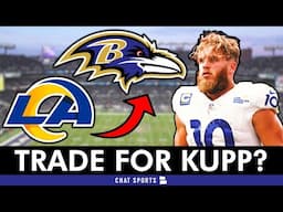 Baltimore Ravens BLOCKBUSTER Trade For Cooper Kupp After Rams Trade Rumors?