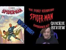 TAANN Quickie Reviews - Your Friendly Neighborhood Spider-Man (2025) Episodes 1 & 2