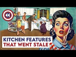 11 Old Kitchen Features That Have Vanished Over Time