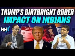 How Indians Will Be Affected By Trump's New Executive Orders? | America | View Point | NHX