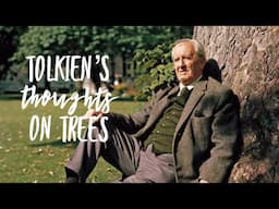 JRR Tolkien's Letters About The Trees