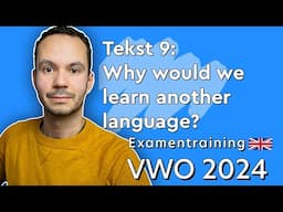 Engels Examen VWO 2024 Tijdvak 1 Tekst  9: Why would we learn another language?