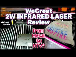 NEW WeCreat 2W IR Laser & HTV | Unbox & Install and Make a Shirt on 10W Vista | Diode Review