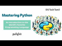 1. Mastering Python: An Introduction to the World's Favourite Programming Language in Tamil