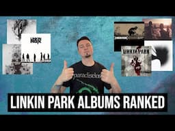 Linkin Park Albums Ranked Worst To Best