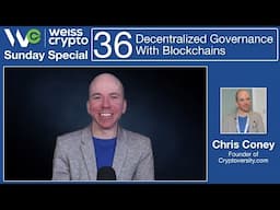 Decentralized Governance With #Blockchains - (Chris Coney) WCSS:036