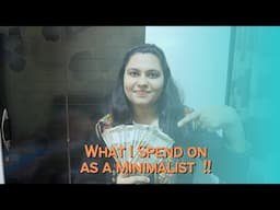 What I Spend my Money on as a Minimalist | Indian Minimalist