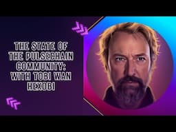 The State Of The PulseChain Community: With Tobi Wan Hexobi