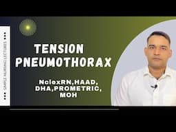 Tension pneumothorax simple explanation in English