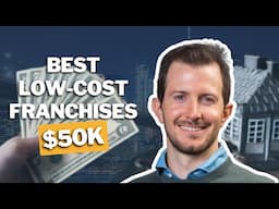 5 Franchises You Can Start for Under $50K! (HUGE Profit Potential)