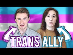 6 Easy Ways to be a Good Trans Ally - Trans Talk | Episode 2