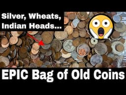 Searching an EPIC Bag of Coins - Indian Heads, Wheat Pennies, and MORE